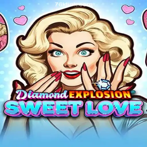 Exploring DiamondExplosionSweetLove: A Stellar Addition to the 76K.COM Platform-Oficial Slots Brasil #1