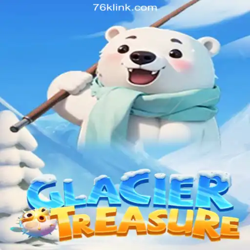 Discover the Thrilling World of GlacierTreasure on 76K.COM Platform-Oficial Slots Brasil #1