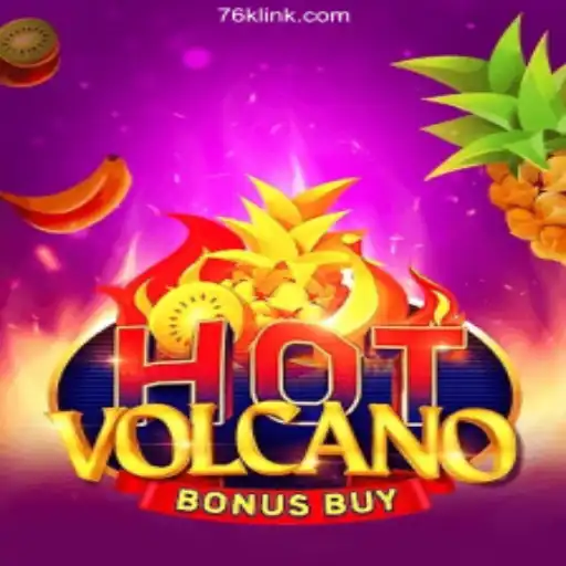 Discover the Excitement of HotVolcanoBonusBuy: The Premier Game on 76K.COM Platform - Oficial Slots Brasil #1