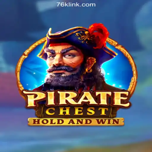 Exploring PirateChest: Dive into the Adventure on 76K.COM Platform